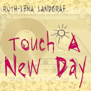 Touch A New Day - Lena Meyer-Landrut (SE Instrumental) 无和声伴奏 （升1半音）