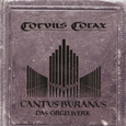 Cantus Buranus - Das Orgelwerk