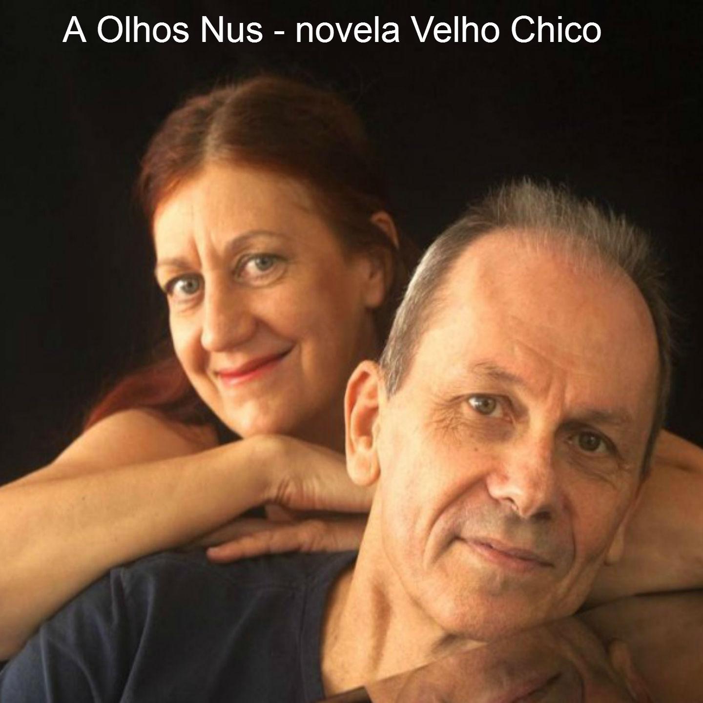A Olhos Nus: Novela Velho Chico