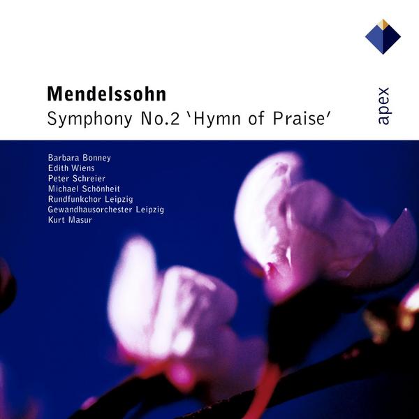 Mendelssohn : Symphony No.2, 'Hymn Of Praise'  -  Apex