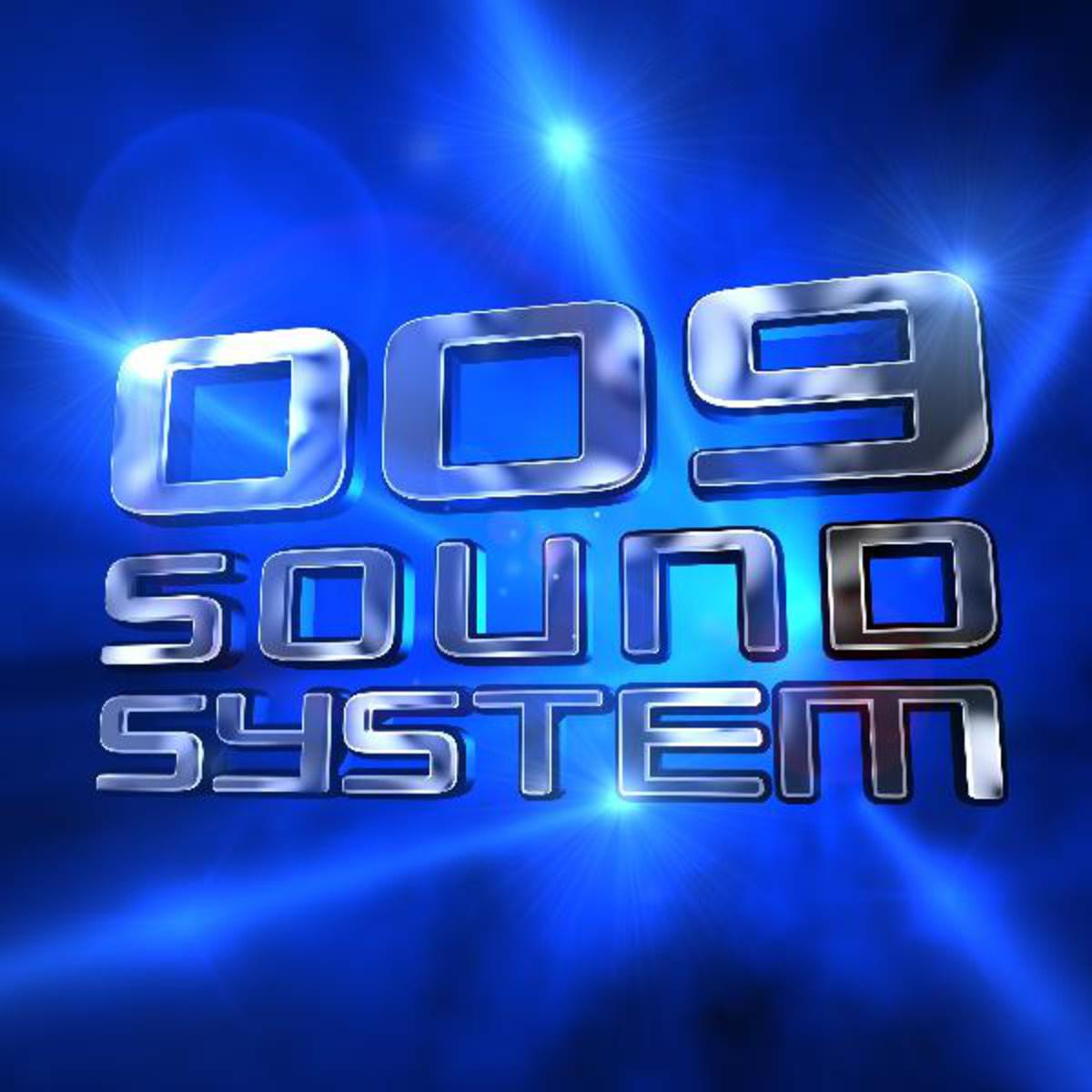 009 Sound System - With a Spirit