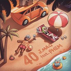 40 (feat. Phem)