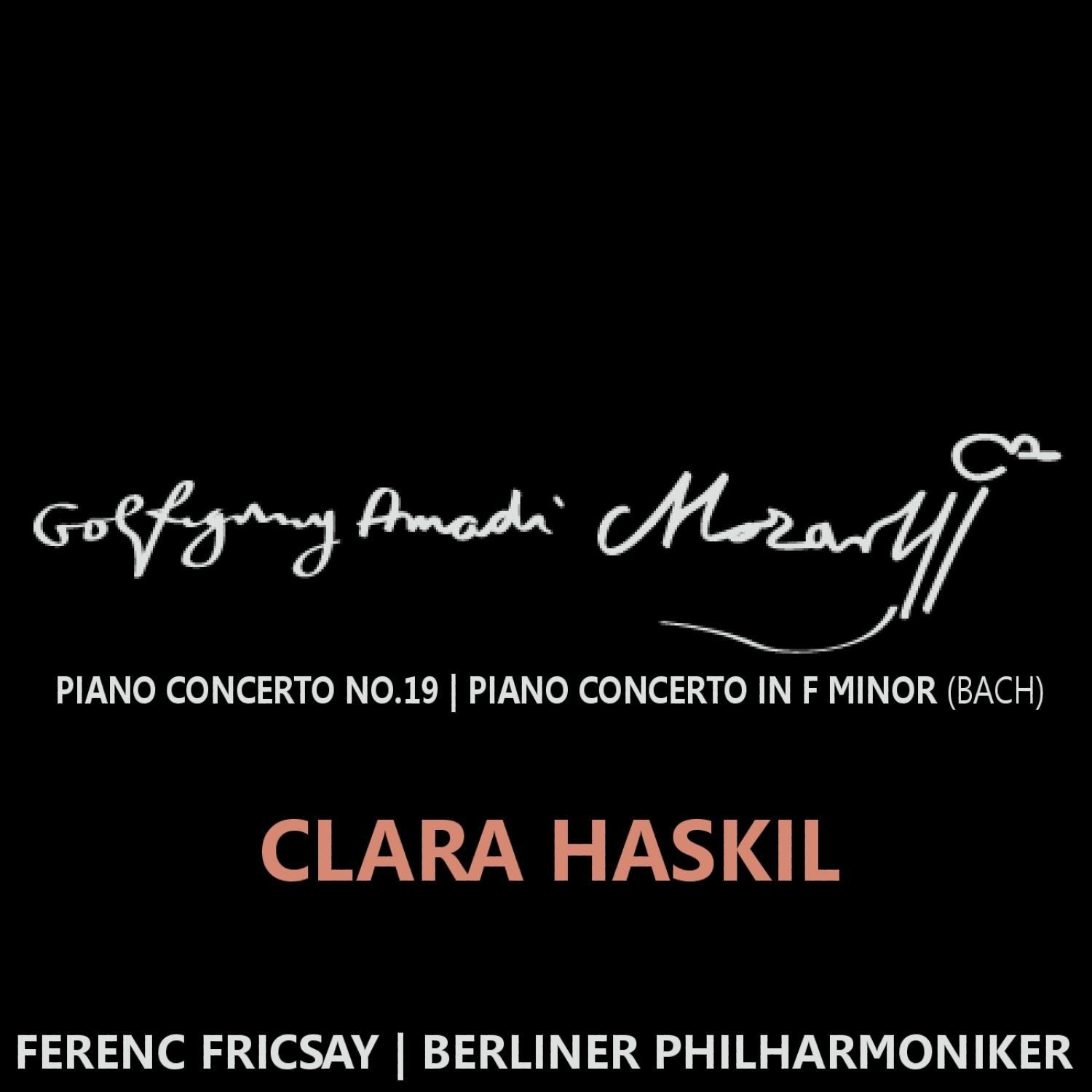 Mozart: Piano Concerto No. 19 in F Major, K. 459 - Bach: Piano Concerto in F Minor, BWV 1056