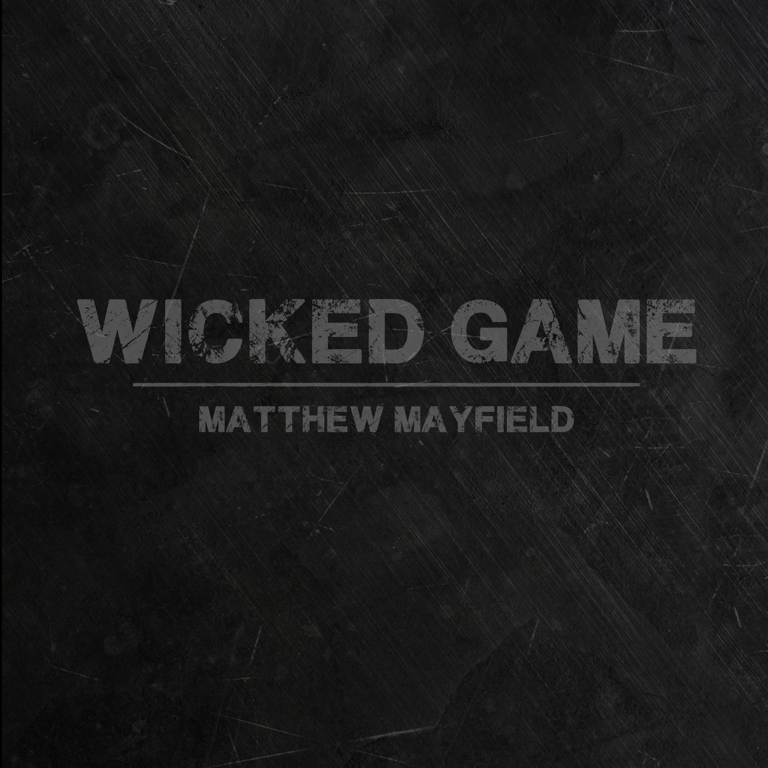 Wicked Game (feat. Emma Hewitt)