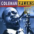 Ken Burns Jazz - The Definitive Coleman Hawkins