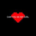 CAN YOU BE MY GIRL专辑