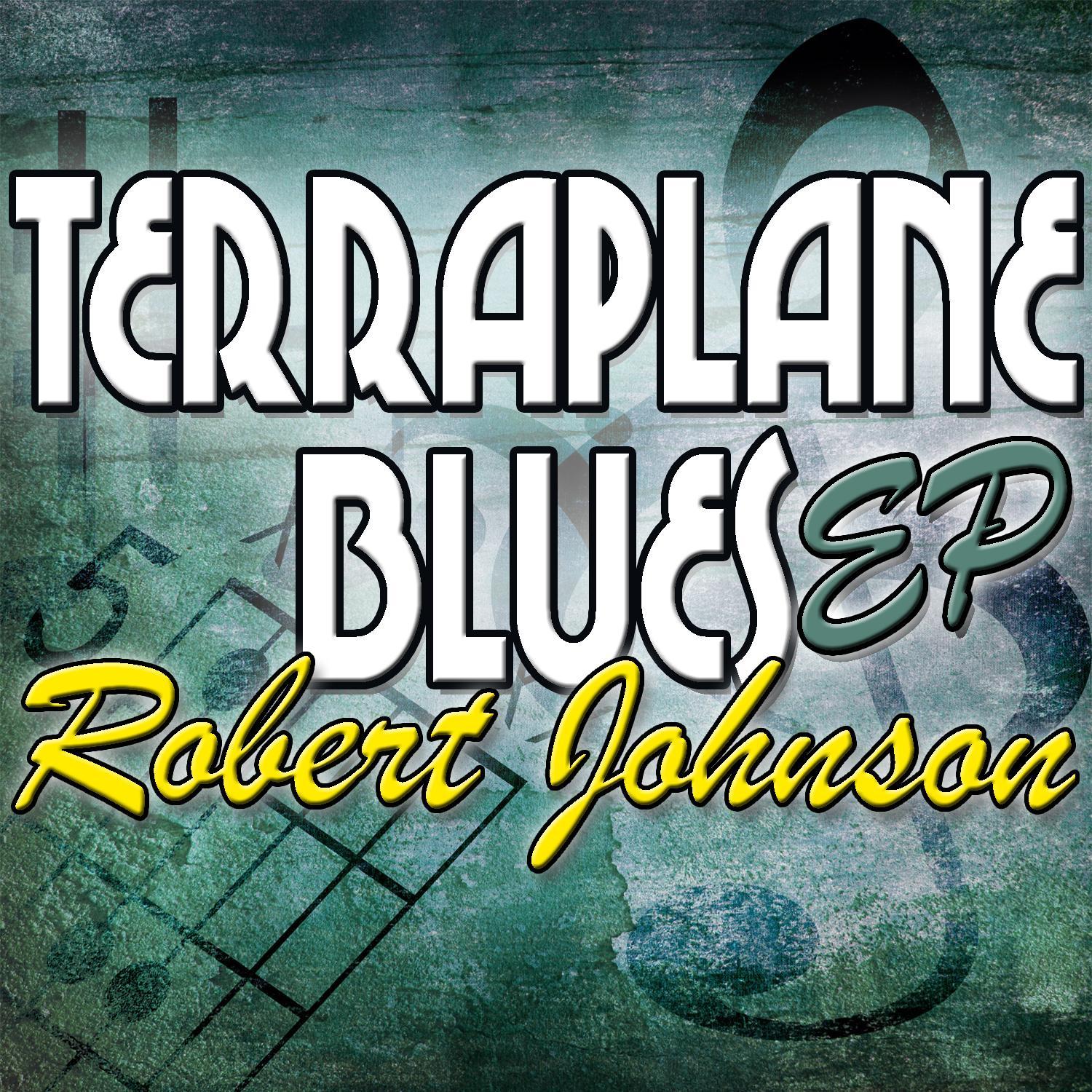 Terraplane Blues EP