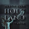 Austin Sour - Holy Land