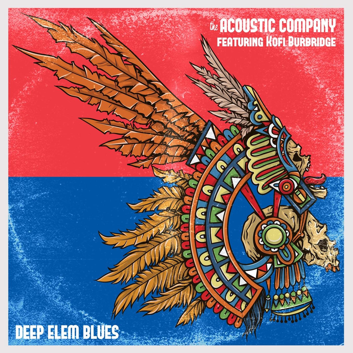 Deep Elem Blues (feat. Kofi Burbridge)
