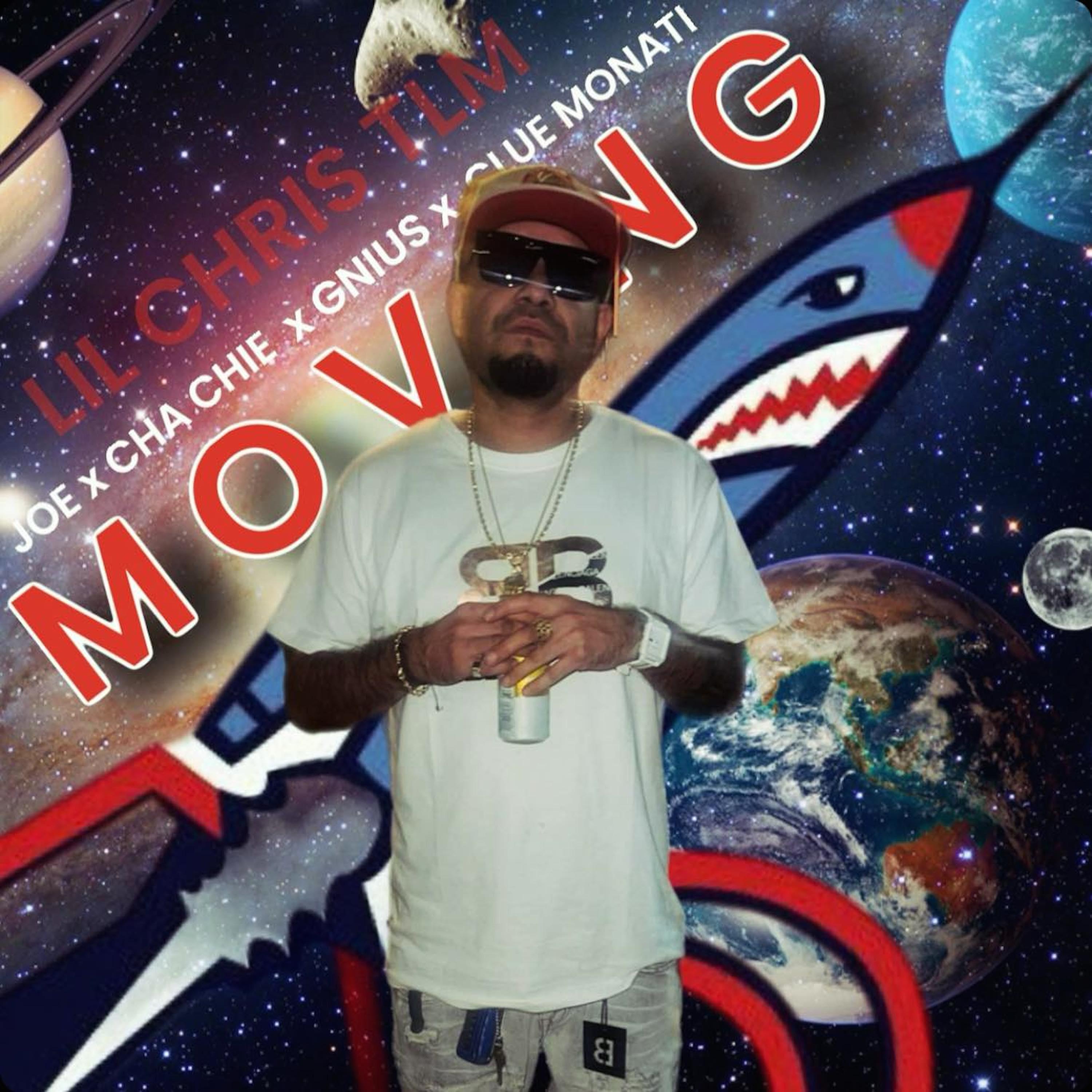 Lil Chris Tlm - MOVING (feat. J.o.e, Cha Chie, Gnius & Clue Monati)