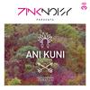 Ani Kuni (Anthony El Mejor & DJ Nil Remix)