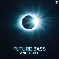 Big_EDM_Future_Bass_And_Chill_(Preview)