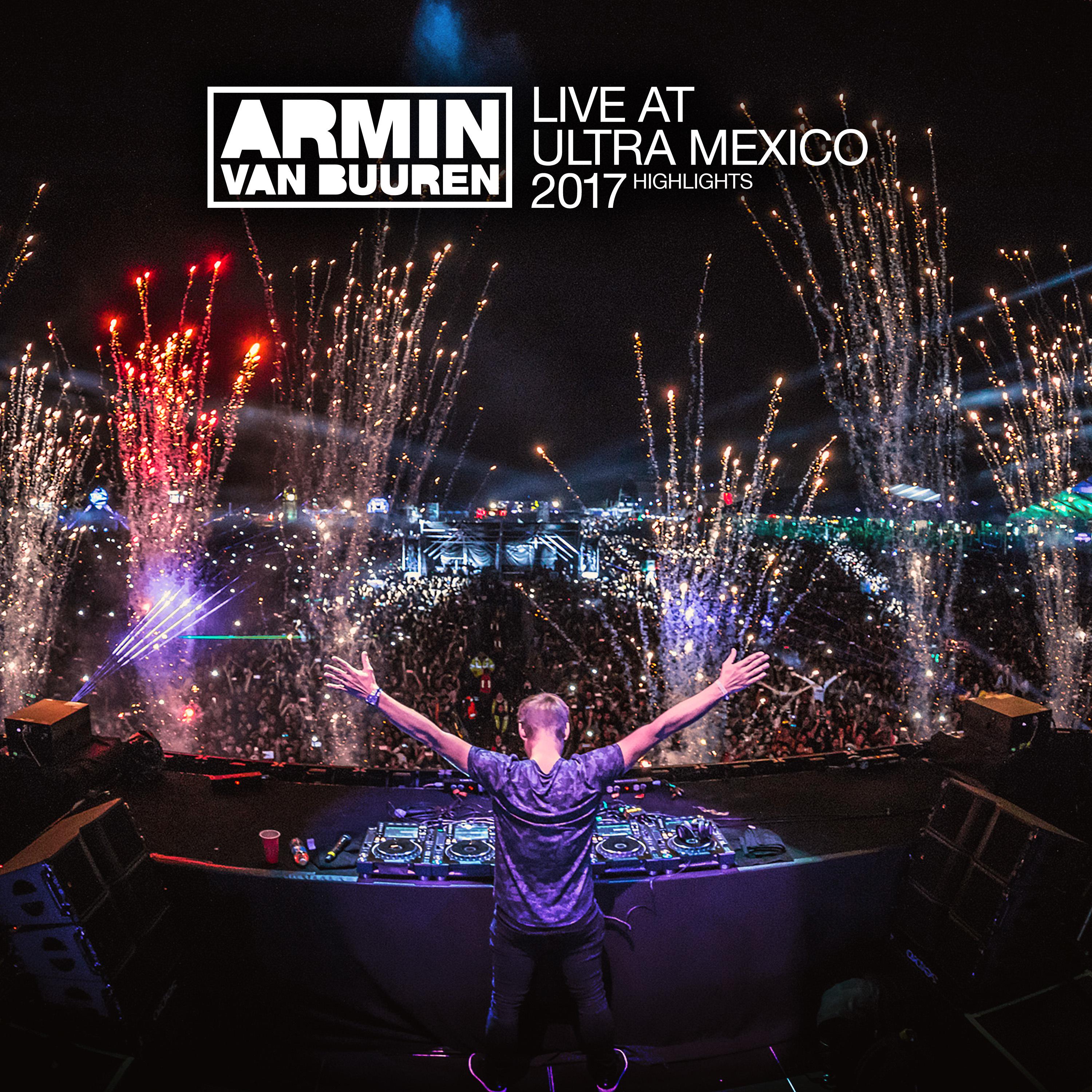 Live at Ultra Mexico 2017 (Highlights)专辑