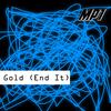 MP1 - Gold (End It)