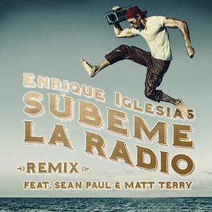 Súbeme la Radio (Remix) - Enrique Iglesias feat. Sean Paul and Matt Terry (karaoke) 带和声伴奏 （升2半音）
