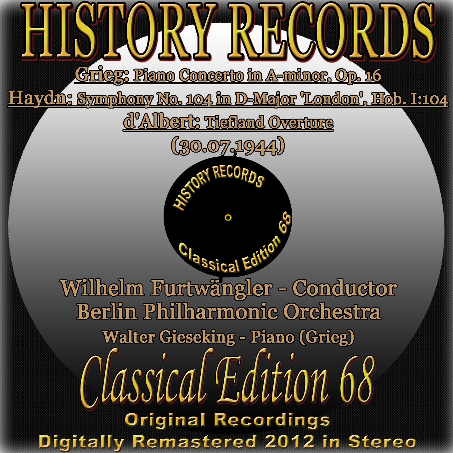 Grieg: Piano Concerto in a Minor, Op. 16 - Haydn: Symphony No. 104 in D Major ''london'', Hob. 1/104 - D'albert: Tiefland Overture