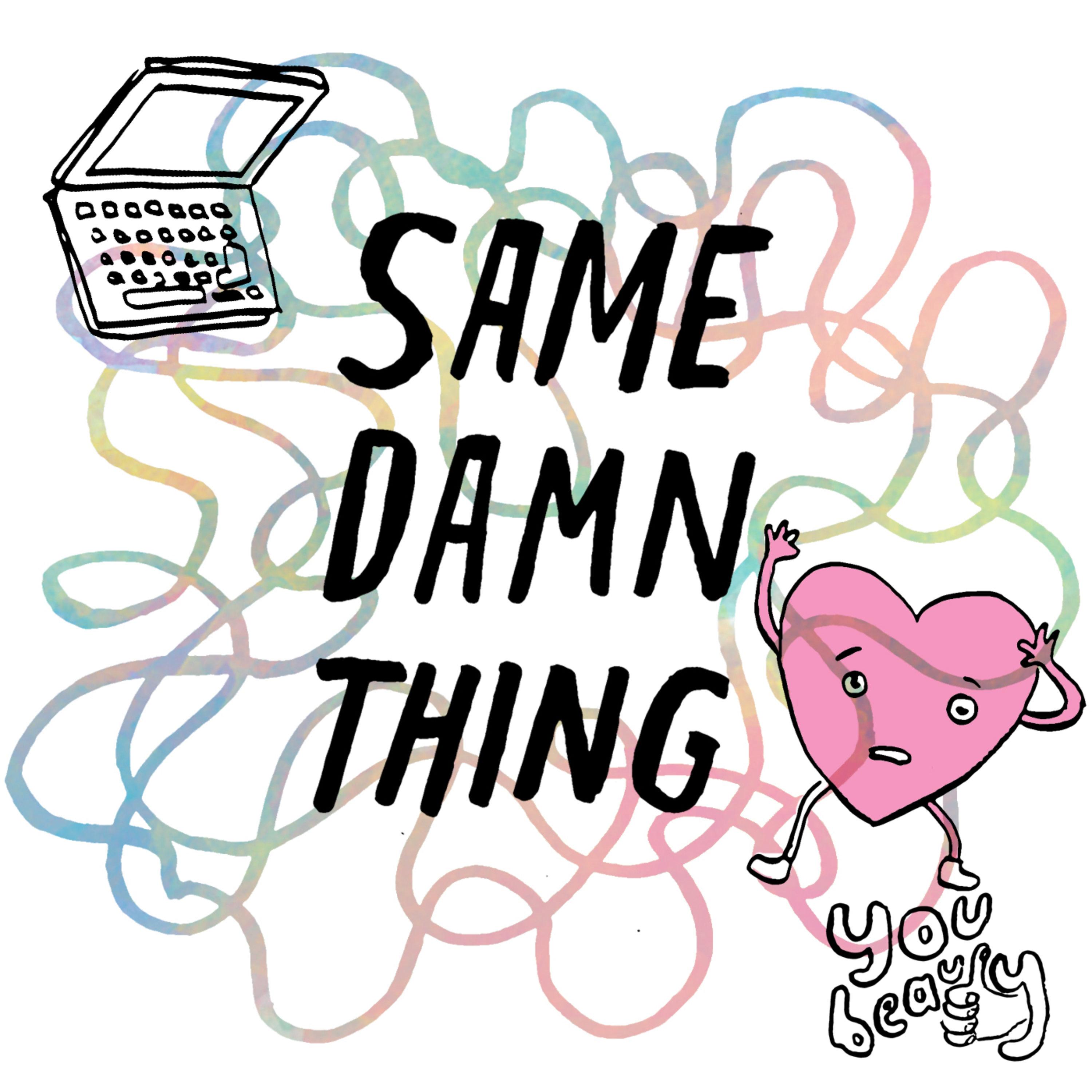 Same Damn Thing