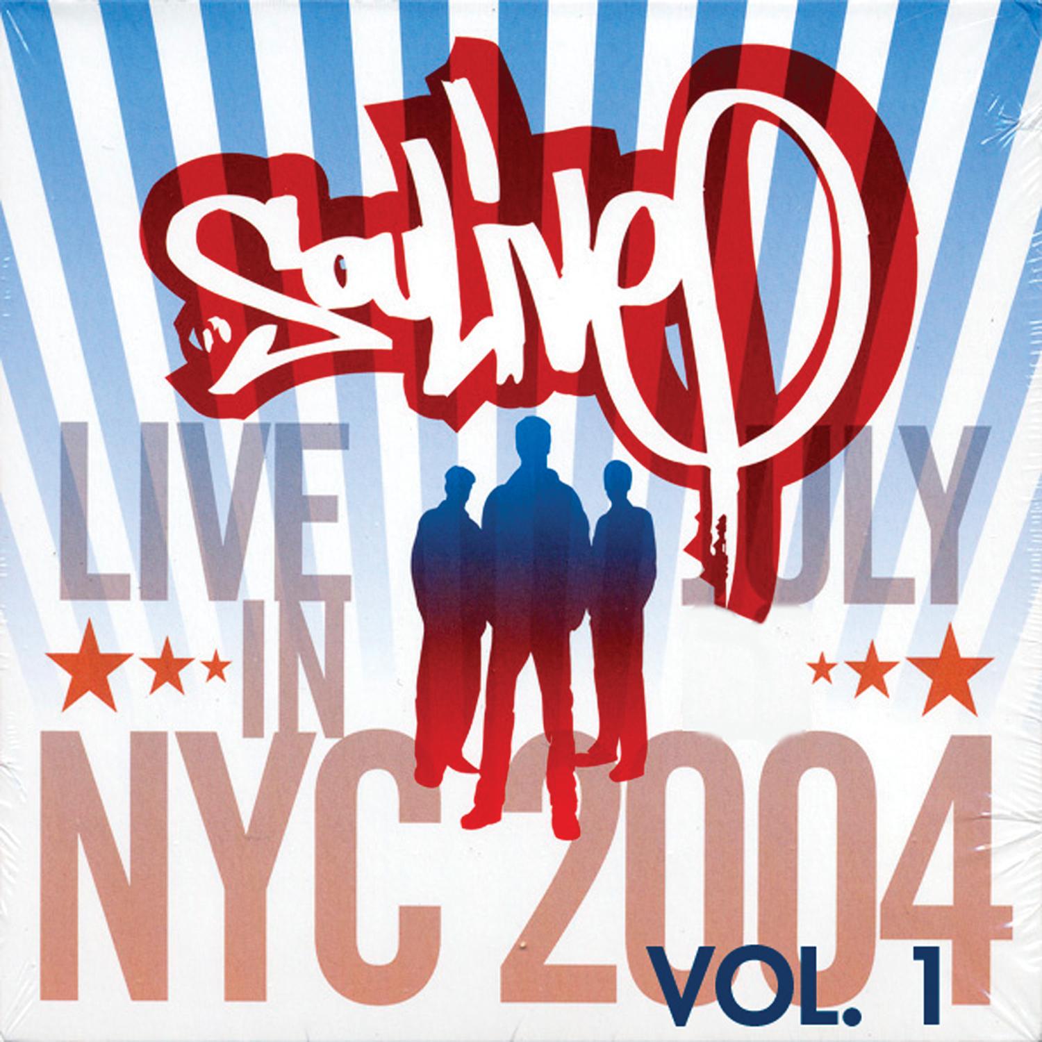 Live in NYC (July 2004), Vol. 1