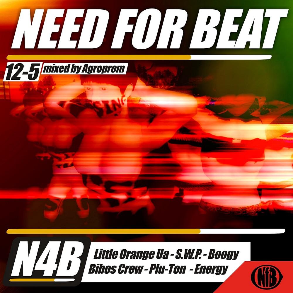 Agroprom - Need For Beat 12-5 (Continuous DJ Mix)