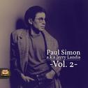 Paul Simon A.K.A. Jerry Landis, Vol. 2