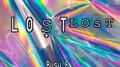 L O S̟ Tᴸᴼˢᵀ(Prod.RRAN)专辑