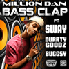 Million Dan - Bass Clap - Dubstep Mix (Clean)