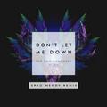 Don't Let Me Down (Spag Heddy Remix)