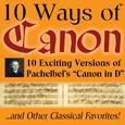 10 Ways of Canon in D by Johann Pachelbel