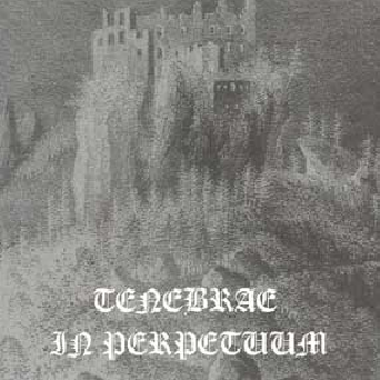 Tenebrae in Perpetuum