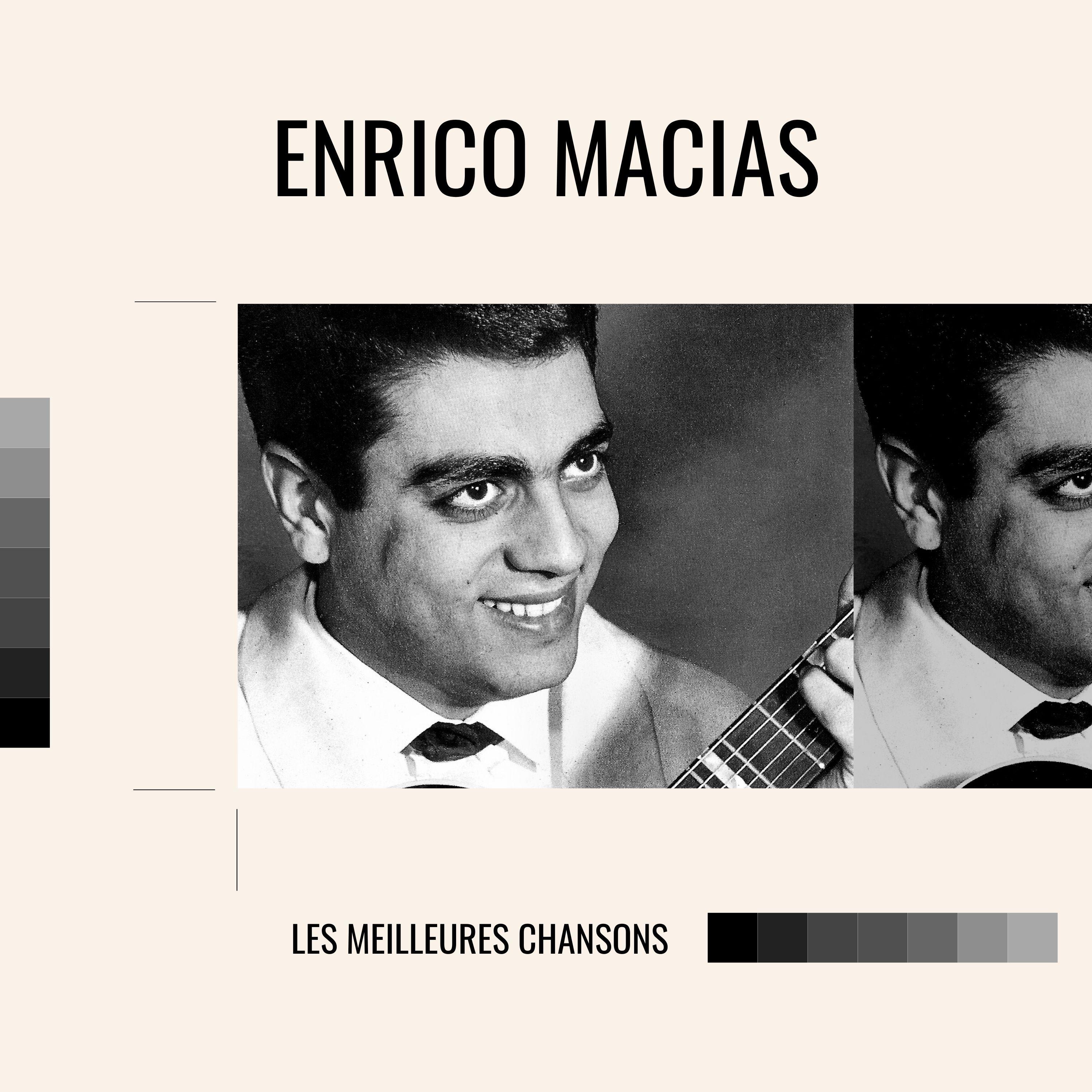 Enrico macias - les meilleures chansons