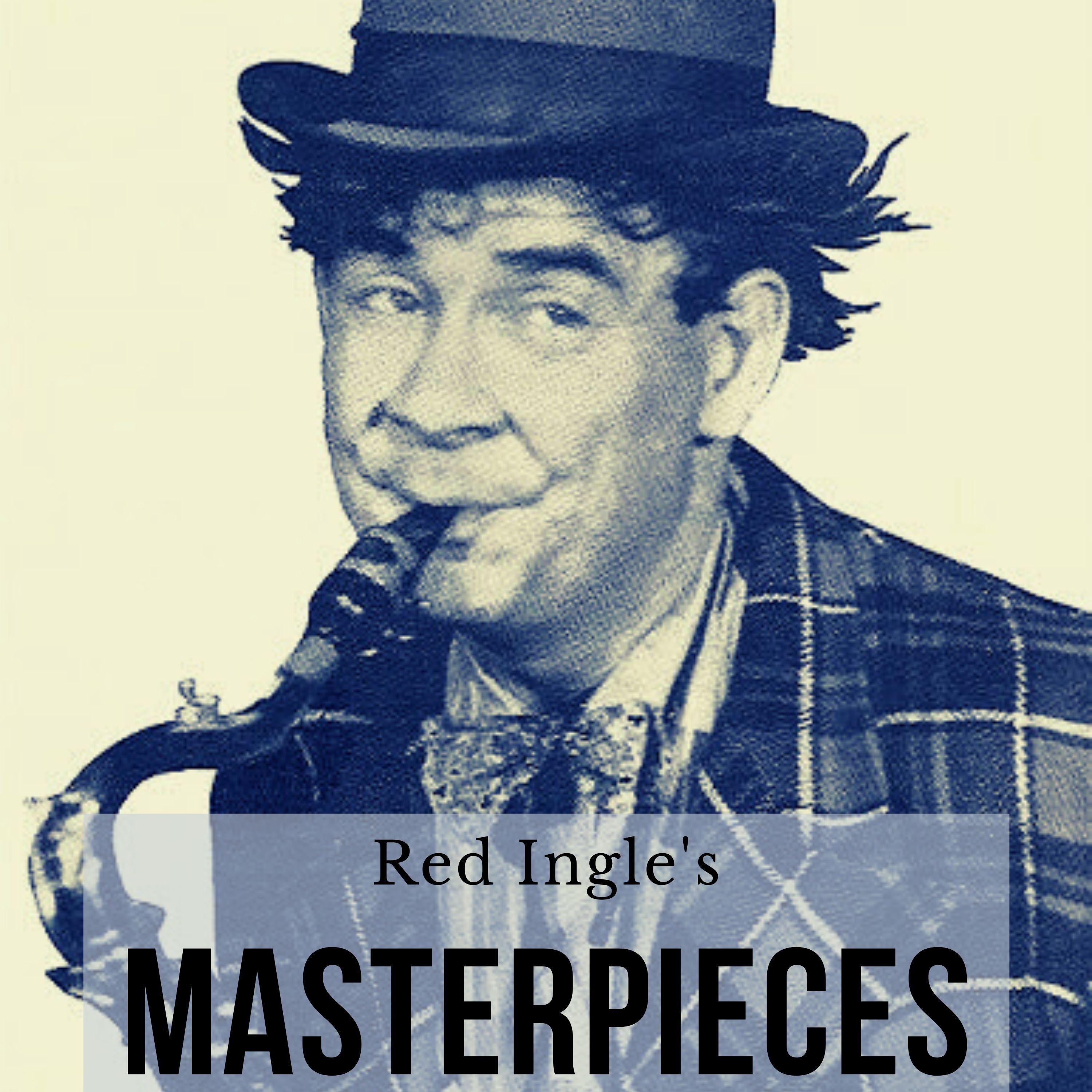 Red Ingle's Masterpieces