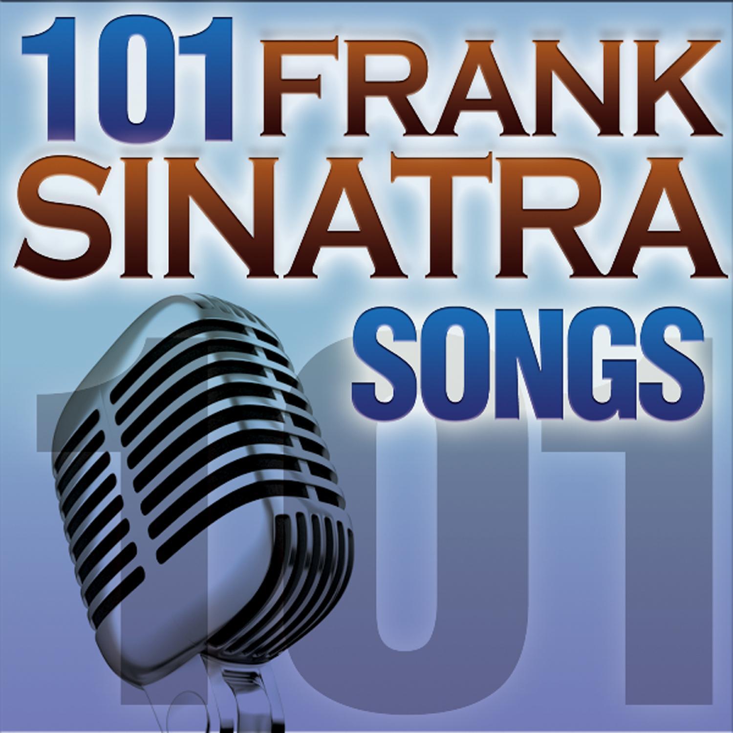 Frank Sinatra - 101 Songs