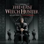 The Last Witch Hunter (Original Motion Picture Soundtrack)专辑