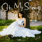 Oh My Sherry
