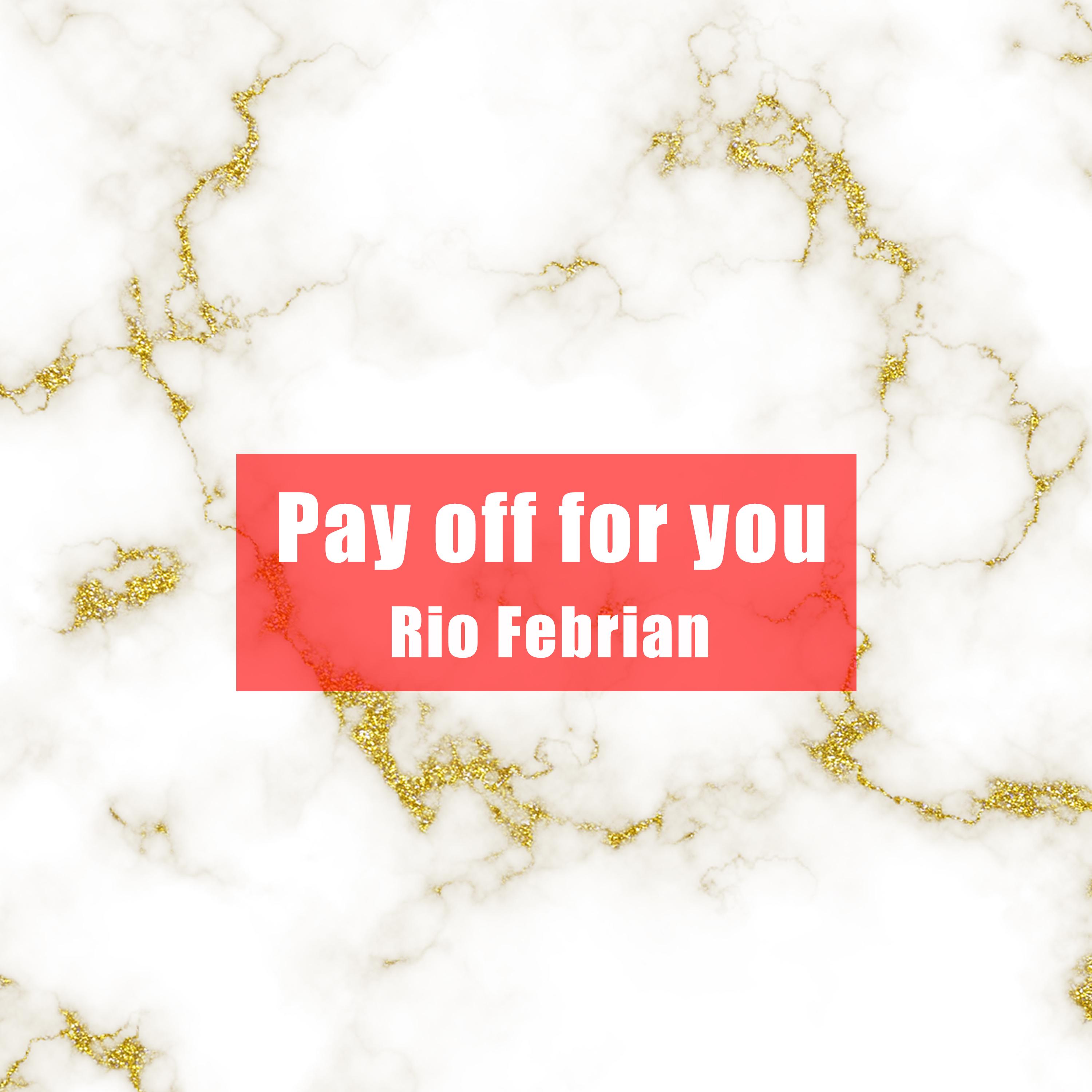 Pay off for You