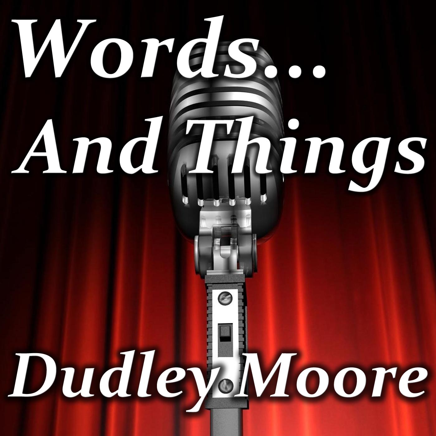 Dudley Moore - Man Bites God