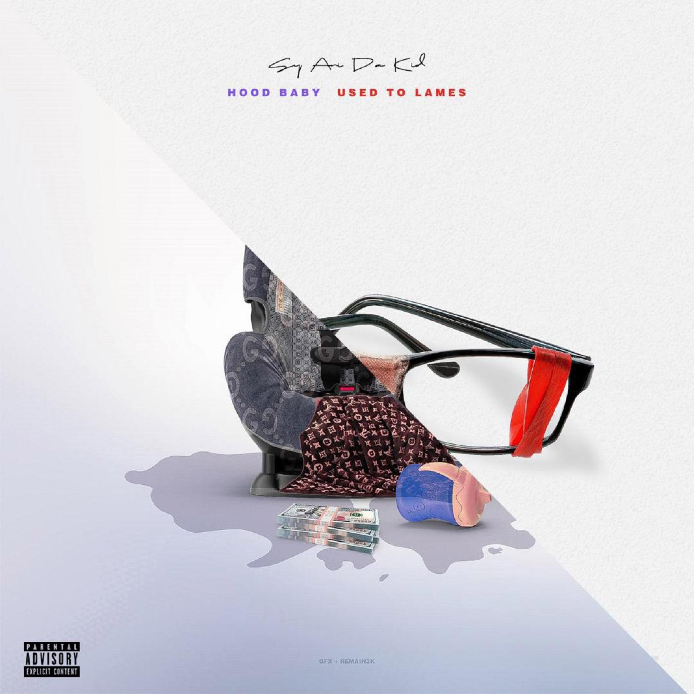 Used To Lames / Hood Baby (Explicit)