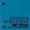 Johan S - Get Weak (Extended Mix)