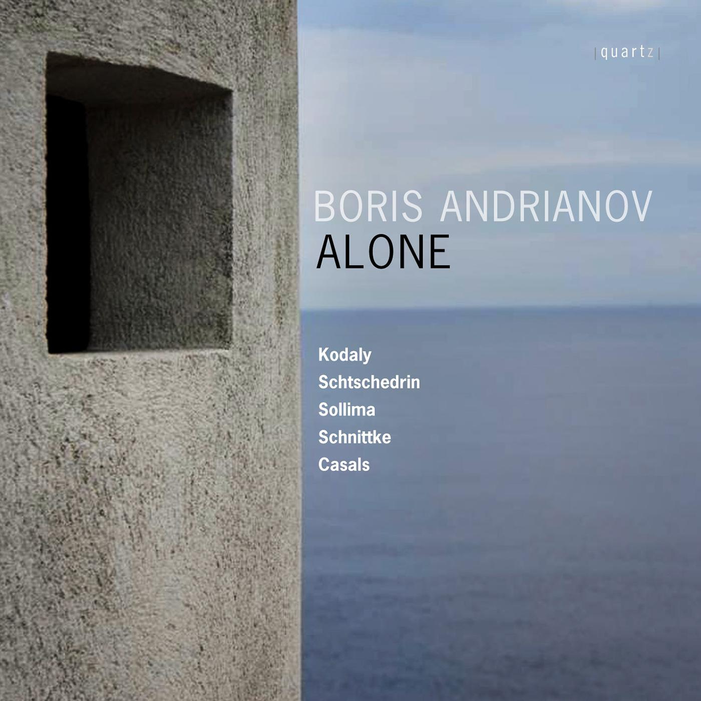 Cello Recital: Andrianov, Boris KODALY, Z. / SHCHEDRIN, R.K. / SOLLIMA, G. / SCHNITTKE, A. / CASALS, P. (Alone)