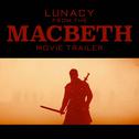 Lunacy (From the "Macbeth" Movie Trailer)专辑