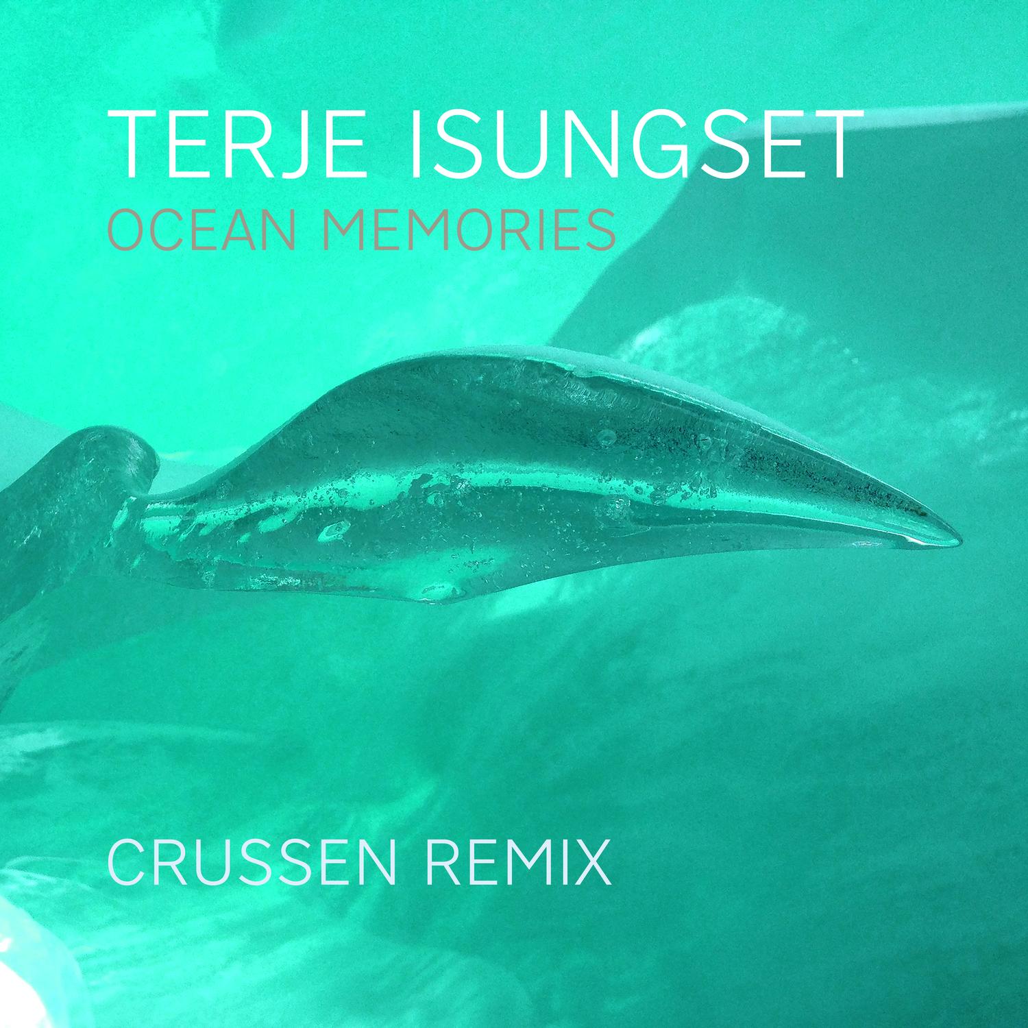 Ocean Memories ("Crussen Remix")