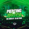 Mc John Efi - Piercing na Xereca