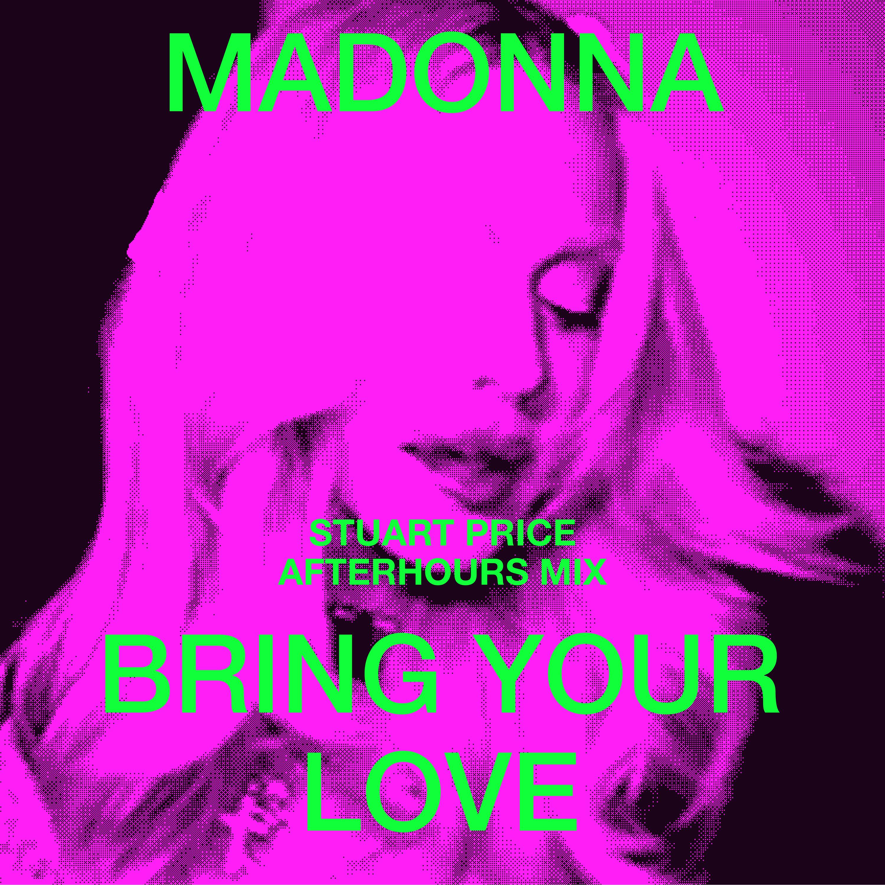 Bring Your Love (Stuart Price Afterhours Mix)