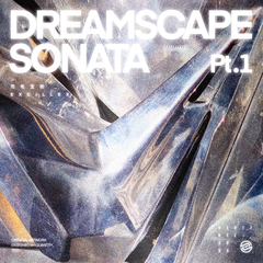 Dreamscape Sonata Pt.101