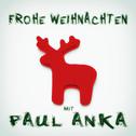 Frohe Weihnachten mit Paul Anka专辑