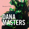 Dana Masters - Two of Us