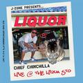 Chief Chinchilla: Live at the Liqua Sto