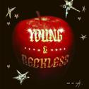 Young & Reckless专辑