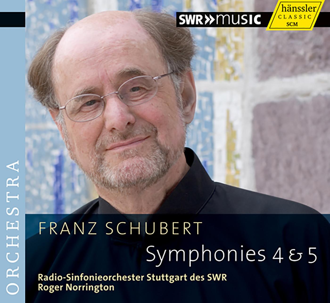 SCHUBERT, F.: Symphonies Nos. 4, "Tragic", and 5 (Stuttgart Radio Symphony, Norrington)