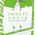 SWEETS HOUSE ~for J-POP HIT COVERS CANDY~